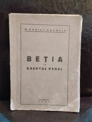 Marius Manoliu - Betia in Dreptul Penal (cu dedicatie) foto