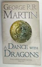 A DANCE WITH DRAGONS by GEORGE R.R. MARTIN , BOOK FIVE OF &#039; A SONG OF ICE AND FIRE &#039; , 2012
