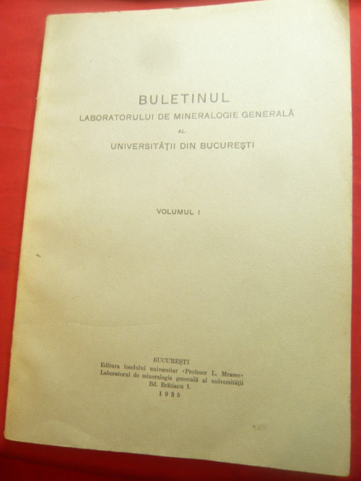 Buletinul Laboratorului Mineralogie Generala vol.1-1935 -Ed. Prof.Mrazec, 160pag