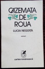 LUCIA NEGOITA: CAZEMATA DE ROUA (VERSURI)[ed. princeps 1980/coperta VASILE OLAC]