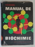 SCURT MANUAL DE BIOCHIMIE PENTRU MEDICI SI NATURALISTI de P. KARLSON , 1967