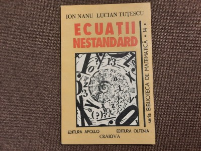 ECUATII NESTANDARD I. Nanu L. Titescu -17/2 foto