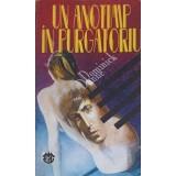 UN ANOTIMP IN PURGATORIU-DOMINICK DUNNE-216101
