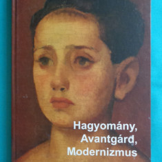 Traditie Avangarda Modernism catalog muzeul de arta Targu Mures in maghiara