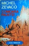 Comoara Faustei - Michel Zevaco, Ciclul Pardaillan, Roman de Aventuri, Beletristica, Ed. 1993, 382 pagini