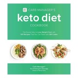 Carb Manager's keto diet cookbook: the easiest way to lose weight fast with 101 recipes that you can track with QR codes