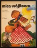 Mica Vrajitoare - Otfried Preussler, Done Stan (ilustratii), Editia 1981, Carte Copii, Povesti, Rara