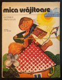 rara 1981 MICA VRAJITOARE Otfried Preussler ilustratii de Done Stan Editia veche