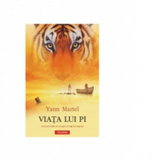 Viata lui Pi - Yann Martel