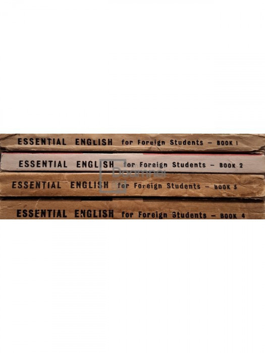 C. E. Eckersley - Essential english for foreign students, 4 vol. (editia 1966)