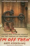 I&#039;m Off Then: Losing and Finding Myself on the Camino de Santiago