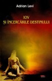 Iov si incercarile destinului - Adrian Levi