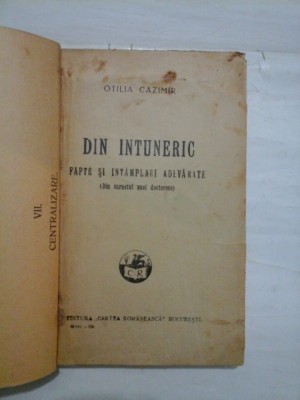 DIN INTUNERIC * FAPTE SI INTAMPLARI ADEVARATE (Din carnetul unei doctorese) - OTILIA CAZIMIR foto