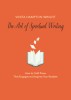 The Art of Spiritual Writing: How to Craft Prose That Engages and Inspires Your Readers