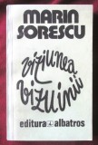 &quot;VIZIUNEA VIZUINII - Roman intr-o doara&quot;, Marin Sorescu, 1982