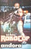 Carte SF ROBOCOP - Ed. ANDORA, Autor Ed. NAHA, 1992, Necartonata, Stare Buna, 254 Pagini