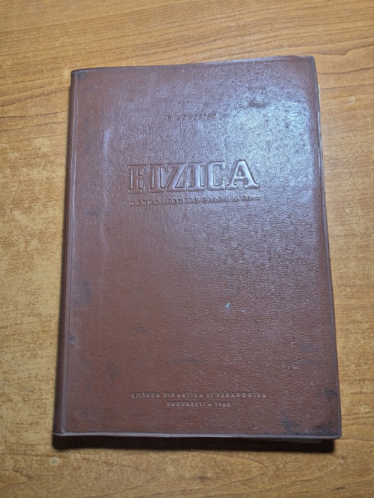 manual de fizica - pentru clasa a 11-a - din anul 1966