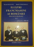 Dorin Băleanu, Radu Comănescu - Iluștri francmasoni ai Rom&acirc;niei * Interviuri și documente (vol. 1)