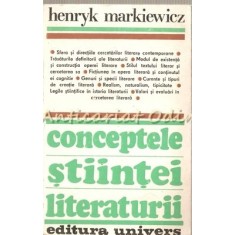 Conceptele Stiintei Literaturii - Henryk Markiewicz
