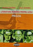 Cumpara ieftin Literatura romana pentru liceu. Proza - 2006 - Daniela Zaharia (AM136)