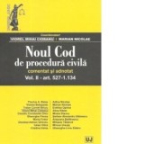 Noul Cod de procedura civila. Comentat si adnotat. Volumul II.Vol. II &amp;amp;ndash; art. 527-1.134 - Viorel Mihai Ciobanu, Marian Nicolae