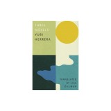 The Kingdom, the Sun and Death: Three Novels