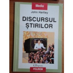 DISCURSUL STIRILOR de JOHN HARTLEY , 1999