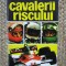 Dumitru Lazar - Cavalerii riscului, 1977