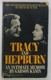 TRACY and HEPBURN , AN INTIMATE MEMOIR by GARSON KANIN , 1972, PREZINTA URME DE UZURA