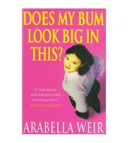 Arabella Weir - Does My Bum Look Big in This? - 112945