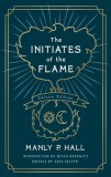Initiates of the Flame: The Deluxe Edition
