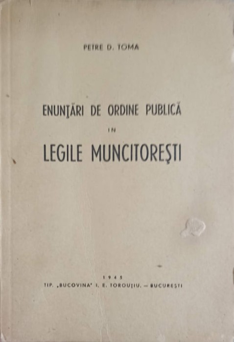 ENUNTARI DE ORDINE PUBLICA IN LEGILE MUNCITORESTI-PETRE D. TOMA-249693