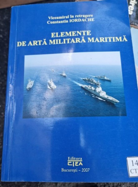 Constantin Iordache - Elemente de arta militara maritima