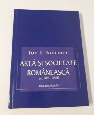 Ion I Solcanu Arta si societate romaneasca foto