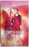 Scanteia pasiunii &ndash; Amanda Quick, Roman de dragoste, Carte beletristica