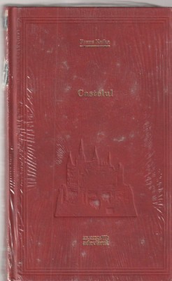 FRANZ KAFKA - CASTELUL ( ADEVARUL ) foto