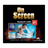 Curs limba engleza On Screen B2+ Audio CD - Virginia Evans, Jenny Dooley