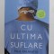 CU ULTIMA SUFLARE de PAUL KALANITHI , 2021