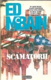 Scamatorii - Ed McBain