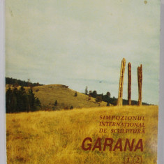 SIMPOZIONUL INTERNATIONAL DE SCULPTURA , GARANA , 1997 , PREZINTA HALOURI DE APA *