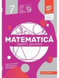 Matematica. Algebra + Geometrie. Clasa 7/Adrian Zanoschi, Gheorghe Iurea, Gabriel Popa