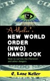 A Mother&#039;s New World Order (NWO) Handbook: How to Survive the Illuminati and Other Dangers