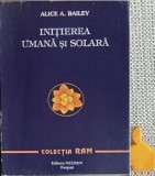 Initierea umana si solara Alice A. Bailey