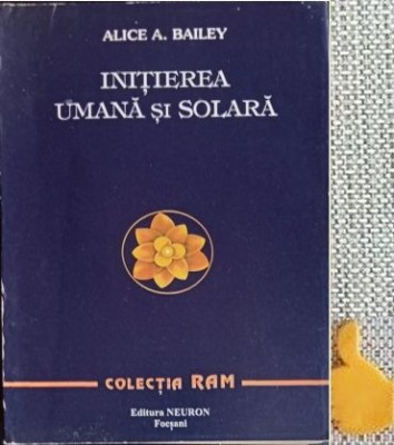 Initierea umana si solara Alice A. Bailey foto