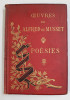 OEUVRES COMPLETES DE ALFRED DE MUSSET. POESIES, PARIS 1889