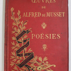 OEUVRES COMPLETES DE ALFRED DE MUSSET. POESIES, PARIS 1889