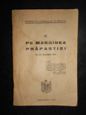 PE MARGINEA PRAPASTIEI 21-23 IANUARIE 1941 volumul 2 (1942, usor uzata) foto