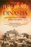 Dinastia - Paperback brosat - Tom Holland - Litera