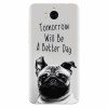 Husa silicon pentru Huawei Y5 2017, Tomorrow Will Be A Better Day Pug
