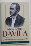 INEGALABILUL DAVILA , PRIN INIMA AM TRAIT , PRIN INIMA MOR , 2024 *PREZINTA SUBLINIERI